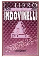 Il libro degli indovinelli. 400 indovinelli d'autore da risolvere da soli o in compagnia, in viaggio, in vacanza, a casa o in ufficio di Bruno Fornari edito da Hermes Edizioni