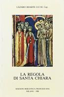 La regola di santa Chiara. Lettera e spirito di Lázaro Iriarte edito da Biblioteca Francescana