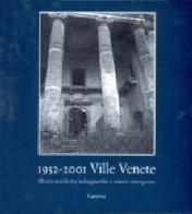 1952-2001 Ville venete. Mezzo secolo tra salvaguardia e nuove emergenze edito da Canova