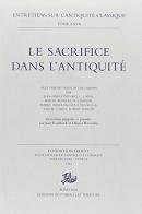 Le sacrifice dans l'antiquité edito da Storia e Letteratura