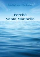 Perchè Santa Marinella di Ida Salvatore Medugno edito da Youcanprint