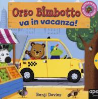 Orso Bimbotto va in vacanza! di Benji Davies edito da Ape Junior