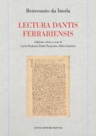 Lectura dantis ferrariensis di Benvenuto da Imola edito da Longo Angelo