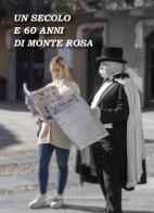 Un secolo e 60 anni di Monte Rosa edito da SDN Stampa Diocesana Novarese