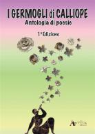 I germogli di Calliope edito da Arteta Edizioni