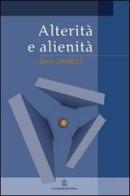 Alterità e alienità di Danilo Cargnello edito da Giovanni Fioriti Editore