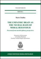 The empathic brain as the neural basis of moral behaviour di Marie Challita edito da Regina Apostolorum