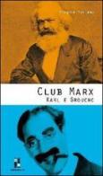 Club Marx. Karl e Groucho di Michele Palumbo edito da ET/ET Edizioni