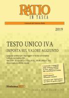 Testo unico IVA 2019. Imposta sul valore aggiunto edito da Ratio in Tasca