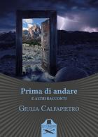 Prima di andare e altri racconti di Giulia Calfapietro edito da Les Flâneurs Edizioni