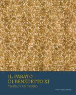 Il parato di Benedetto XI. Storia di un tesoro edito da Dario Cimorelli Editore