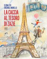 La caccia al tesoro di Zazie. Ediz. a colori di Elena Levi edito da Clichy