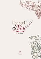 Racconti diVini edito da Giacovelli Editore