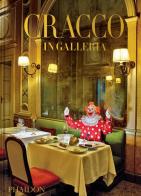 Cracco in Galleria di Carlo Cracco edito da Phaidon