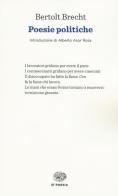 Poesie politiche di Bertolt Brecht edito da Einaudi