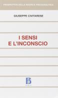 Sensi e l'inconscio di Giuseppe Civitarese edito da Borla