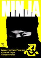 Ninja vol.2 di Stephen K. Hayes edito da Edizioni Mediterranee