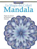 Mandala. La magia dei colori edito da Armenia