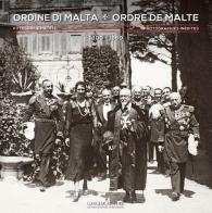 Ordine di Malta. Fotografie inedite 1880-1960. Ediz. italiana e francese edito da Gangemi Editore