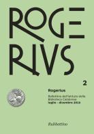 Rogerius (2016) vol.2 edito da Rubbettino