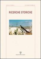 Ricerche storiche (2011) vol.3 edito da Polistampa