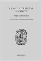 Le antichità fenicie rivisitate. Miti e culture edito da Lumières Internationales