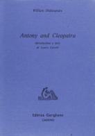 Antony and Cleopatra di William Shakespeare edito da Garigliano