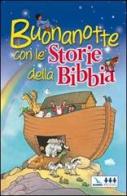 Buonanotte con le storie della Bibbia di Tim Dowley edito da Editrice Elledici