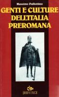 Genti e culture dell'Italia preromana di Massimo Pallottino edito da Editoriale Jouvence