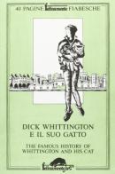 Dick Whittington e il suo gatto-Dick Whittington and his cat edito da Ugo Mursia Editore