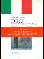 Deo e i cento cremonesi in val di Susa di Enrico Fogliazza edito da Cremonabooks
