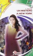 Un mistero a New York di Alexander Moore edito da Il Rubino
