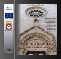 La cattedrale di Conversano fra storia, ricostruzione e restauro edito da A.B.M.C.