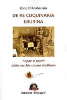 De re coquinaria eburina. Sapori e saperi della vecchia cucina ebolitana di Gino D'Ambrosio edito da Edizioni Il Saggio