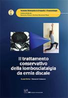 Il trattamento conservativo della lombosciatalgia da ernia discale di Giovanni Iolascon edito da CIC Edizioni Internazionali