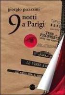 9 notti a Parigi di Giorgio Pirazzini edito da Miraggi Edizioni