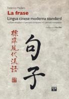 La frase. Lingua cinese moderna standard. La frase semplice, il periodo composto, il periodo complesso