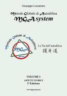 MGA system. La via dell'autodifesa vol.1 di Giuseppe Locantore edito da Youcanprint