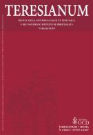 Teresianum. Rivista della Pontificia Facoltà Teologica e del Pontificio Istituto di Spiritualità «Teresianum» (2023) vol.1 di Rocco Buttiglione, Valentina Gaudiano, Massimo Serretti edito da OCD