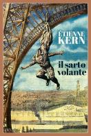 Il sarto volante di Étienne Kern edito da L'orma
