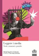 Leggere i media. Teorie, strumenti e pratiche di Marija Koprivica Lelicanin edito da UTET Università