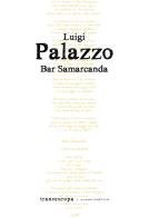Bar Samarcanda di Luigi Palazzo edito da Transeuropa