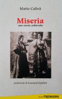 Miseria. Una storia arbereshe di Mario Calivà edito da Medinova Onlus