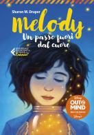 Melody. Un passo fuori dal cuore di Sharon M. Draper edito da Feltrinelli