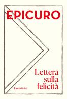 Lettera sulla felicità di Epicuro edito da Rusconi Libri