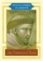 San Francesco d'Assisi. Piccole storie di santità edito da San Paolo Edizioni