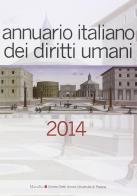 Annuario italiano dei diritti umani 2014 edito da Marsilio