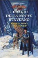 I draghi della notte d'inverno. Le cronache. DragonLance vol.2 di Margaret Weis, Tracy Hickman edito da Armenia