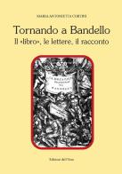 Tornando a Bandello. Il «libro», le lettere, il racconto di Maria Antonietta Cortini edito da Edizioni dell'Orso