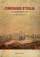 Itinerario d'Italia (rist. anast. 1747) di Francesco Scotto edito da Unicopli